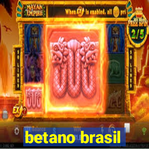 betano brasil